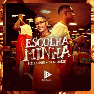 Escolha Minha (Explicit)