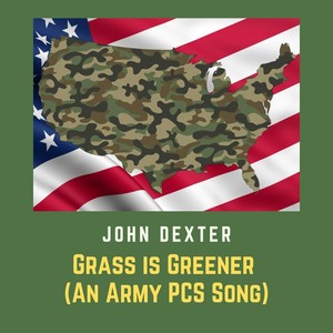 Grass Is Greener (An Army PCS Song)