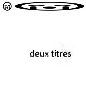 deux titres (Explicit)