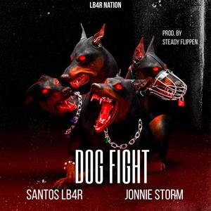 Dog Fight (feat. Jonnie Storm) (Explicit)