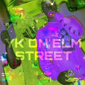 YK ON ELM STREET (Explicit)