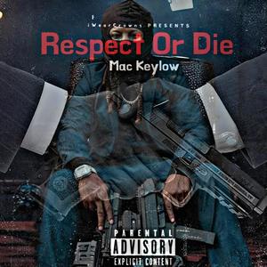 Respect Or Die (outro) (Explicit)