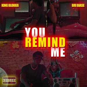 You Remind Me (Explicit)