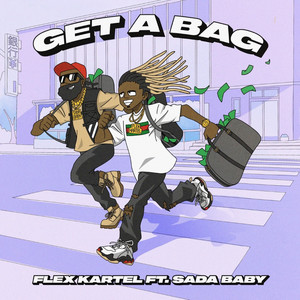 Get a Bag (Explicit)