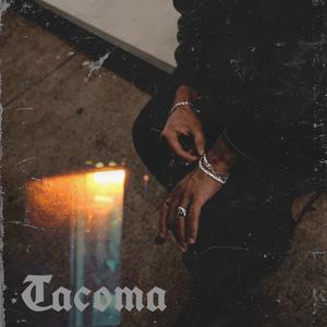 Tacoma (Explicit)