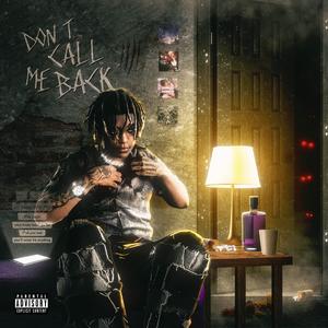 Don't Call Me Back (Explicit)