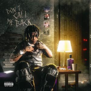 Dont Call Me Back (Explicit)