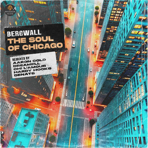 The Soul of Chicago (Dreamell Remix)