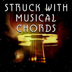 Struck with Musical chords: Struck with Musical chords