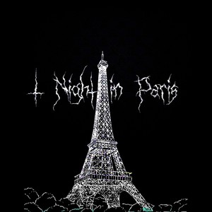 1 NIGHT IN PARIS (Explicit)