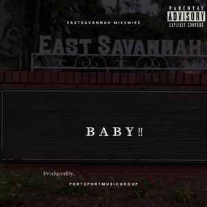 EastSavannah Baby (Explicit)