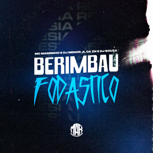 Berimbau Fodastico (Explicit)