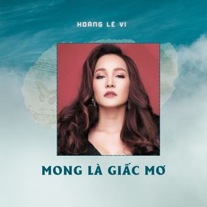 Mong Là Giấc Mơ