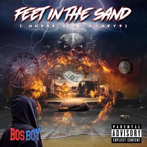 Feet In The Sand (Where's My Money) (Explicit)