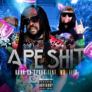 Ape **** (feat. Mr. Flip) [Explicit]