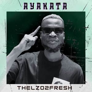 Thelzo2fresh - Ayakata