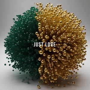 Just Love