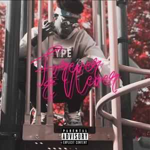Forever and Never (Explicit)