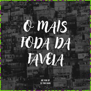 O mais foda da favela (Explicit)