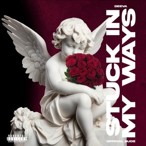 Stuck in My Ways (Explicit)