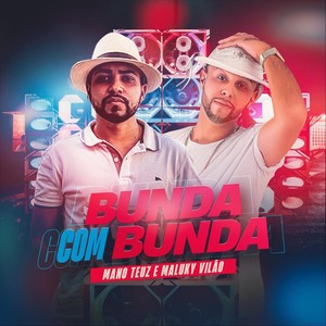 Bunda Com Bunda(feat. Maluky Vilão)