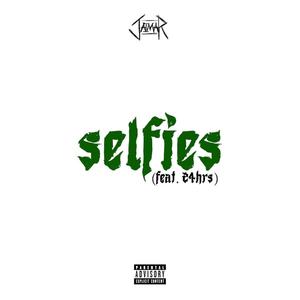 selfies (feat. 24hrs) [Explicit]