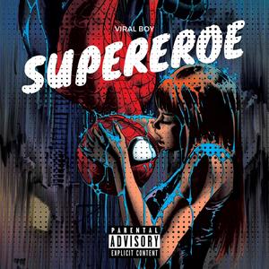 SUPEREROE (Explicit)