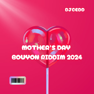 Mother's day bouyon riddim 2024