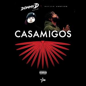 Casamigos (feat. Rayven Justice) [Explicit]