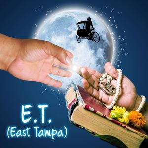 E.T. (East Tampa)