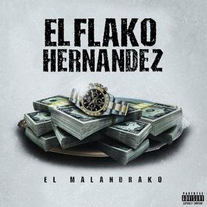 El Flako Hernandez (Explicit)