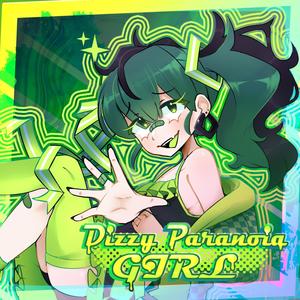 Dizzy Paranoia Girl (Explicit)