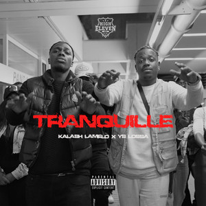 Tranquille (Explicit)