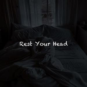 Rest Your Head