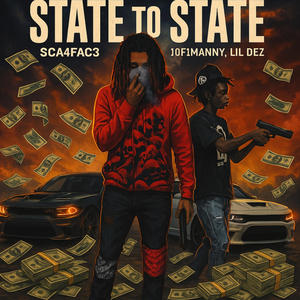 STATE TO STATE (feat. 1of1_manny & Lil dez) (Explicit)