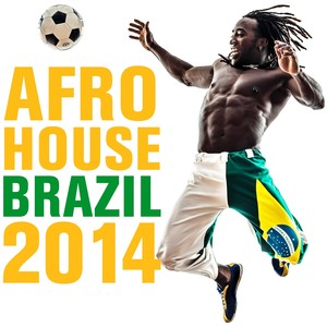 Afro House Brazil 2014 (Explicit)