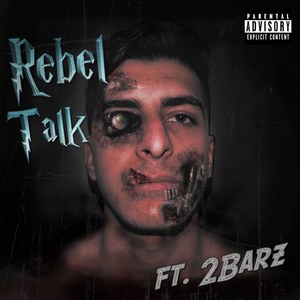 Rebel Talk. (Explicit)