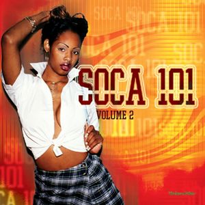 Soca 101 Vol.2