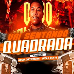 Vai Sentando na Quadrada (Brega Funk) (feat. Diplo Beats)