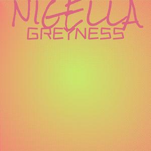 Nigella Greyness