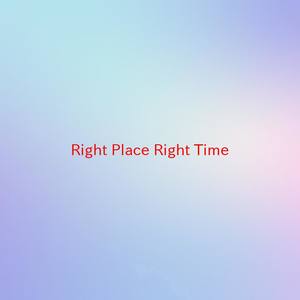 Right Place Right Time (Instrumental version originally performed by from Starlight Express)