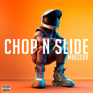 Chop N Slide (Explicit)