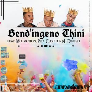 Bend'Ngeno Thini (Explicit)