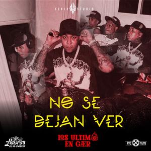 No se dejan ver (feat. Kaly Ocho, Hebreo Productions & Fenix studio)