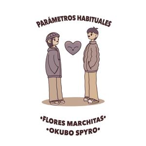 Parámetros habituales (feat. Okubo Spyro) [Explicit]