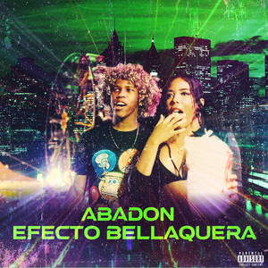 Efecto Bellaquera (single) [Explicit]