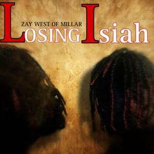 Losing Isiah (Explicit)