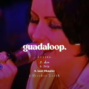 Guadaloop (The 1997 EP)