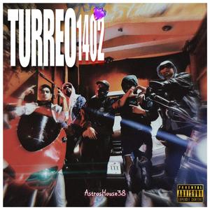 Turreo 1402 (feat. Soufai, Msvnto, Uknow & Fernan Music Tv) (Explicit)