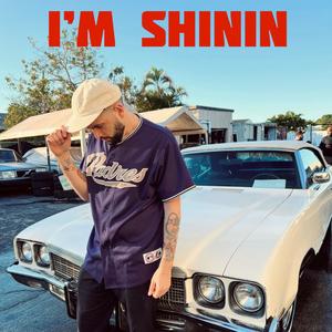 I'M SHININ (Explicit)